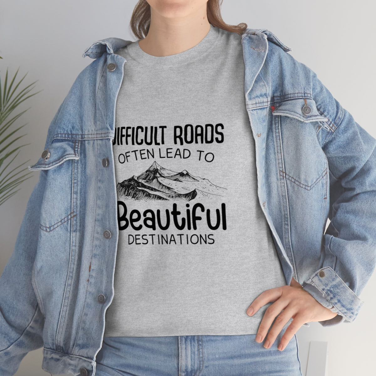 Difficult Road leads to Beautiful destinations Unisex Heavy Cotton Tee