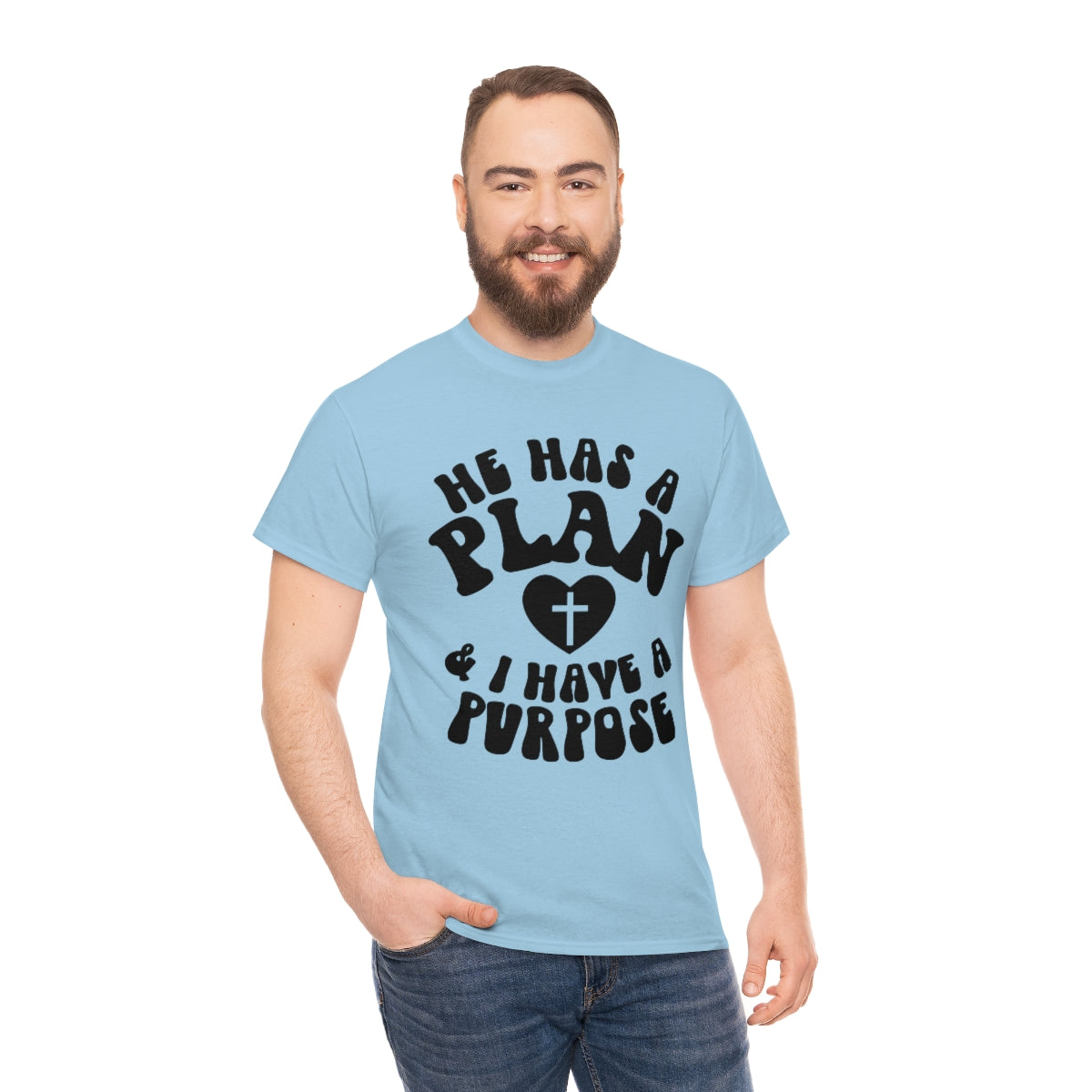 He has a plan and I have a purpose Unisex Heavy Cotton Tee