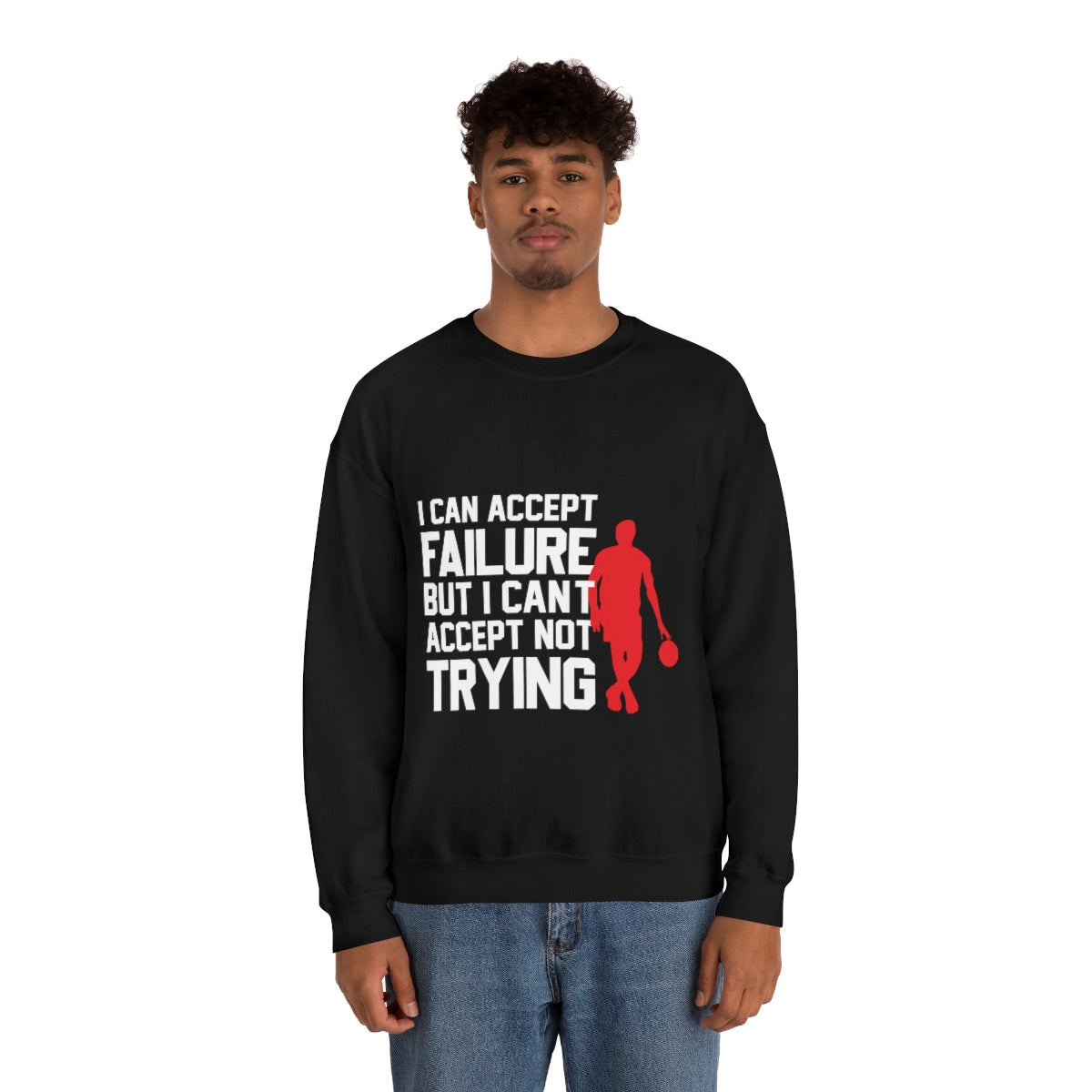 I can accept failure but not trying Unisex Heavy Blend™ Crewneck Sweatshirt