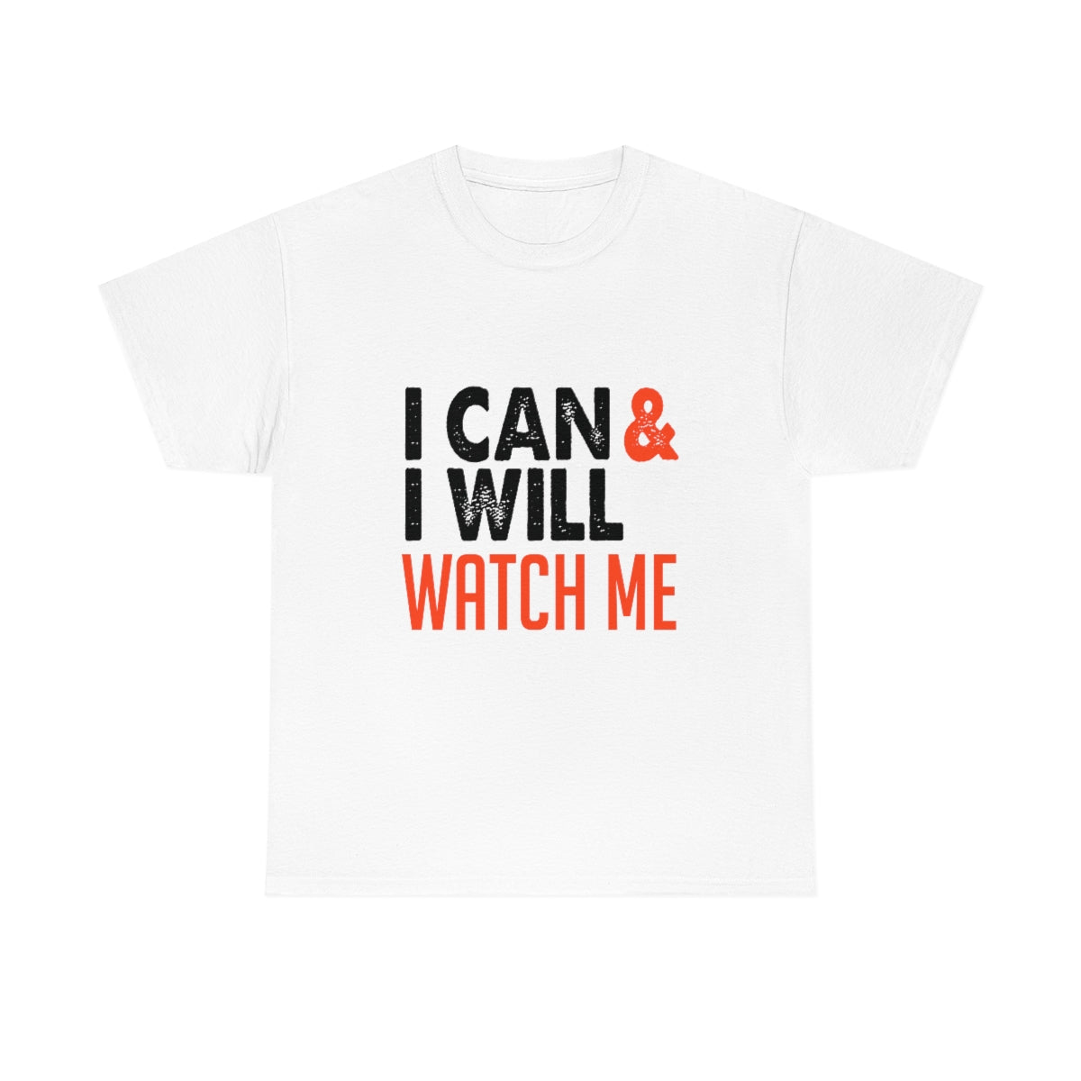 I can and I will Watch me Unisex Heavy Cotton Tee