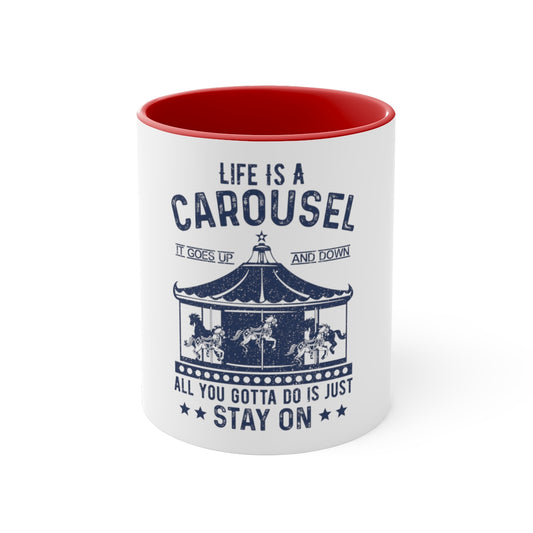 Life is a Carousel Accent Coffee Mug, 11oz