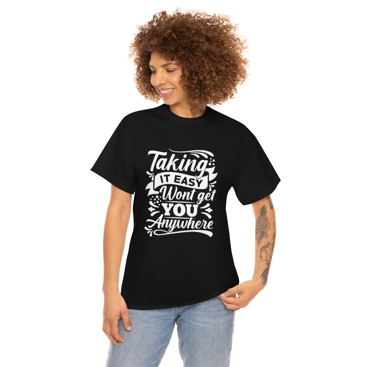 Taking it Easy won't get you anywhere Heavy Cotton Tee